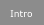 Intro