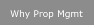 Why Prop Mgmt